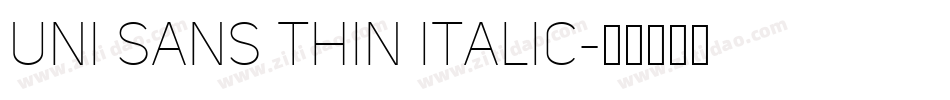Uni Sans Thin Italic字体转换